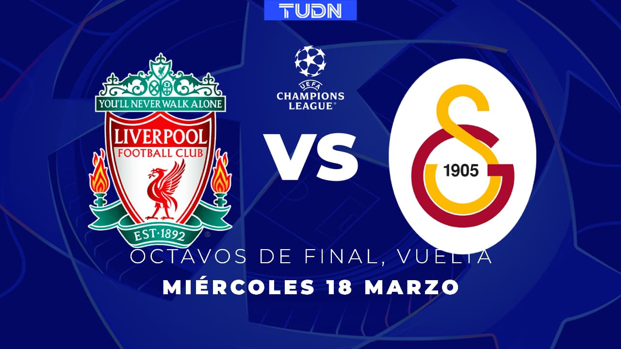 Horario y dónde ver el Liverpool vs. Galatasaray de Octavos de Final Vuelta en Champions