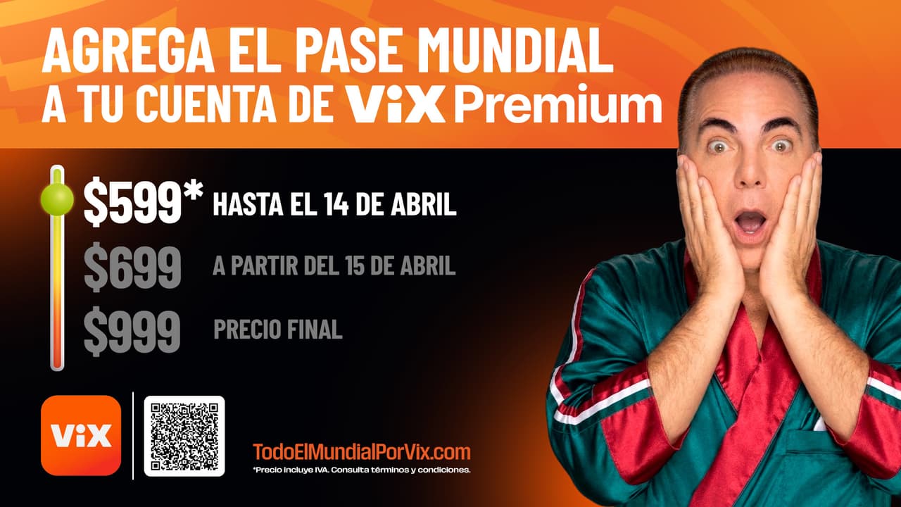 Cómo agregar el Pase Mundial de ViX a tu plan por $599