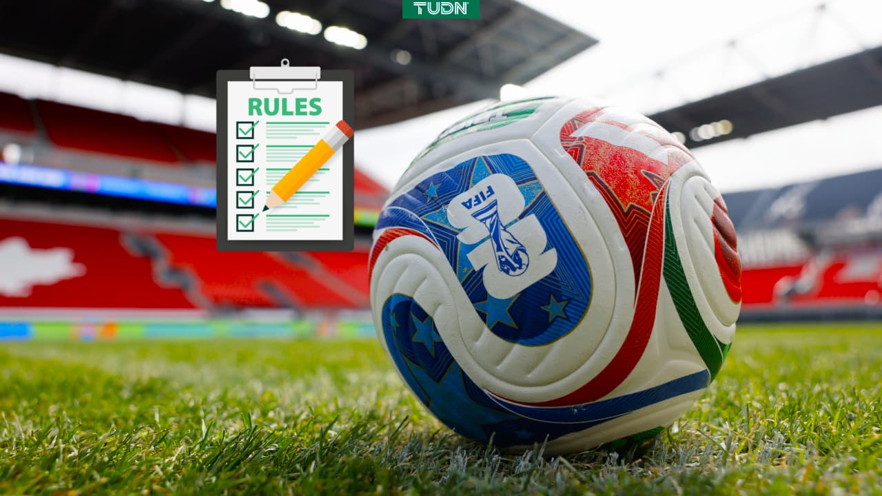 Reglas del futbol cambian rumbo al Mundial 2026: Lo que debes saber