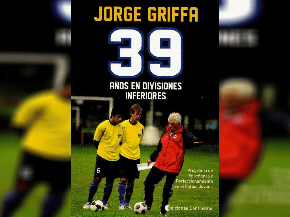 <b>39 años en divisiones inferiores</b>
<br>Autor: Jorge Griffa
<br>Este libro se considera una obra de consulta fundamental para entrenadores o directores técnicos, preparadores físicos, jugadores juveniles, directivos y todo aquello que el futbol sea su pasión.