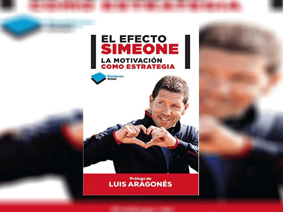 <b>El efecto Simeone: La motivación como estrategia</b>
<br>Autor: Diego Simeone
<br>Este libro revela los secretos detrás de un esfuerzo de victoria, sinceridad y confianza entre el entrenador y el equipo.