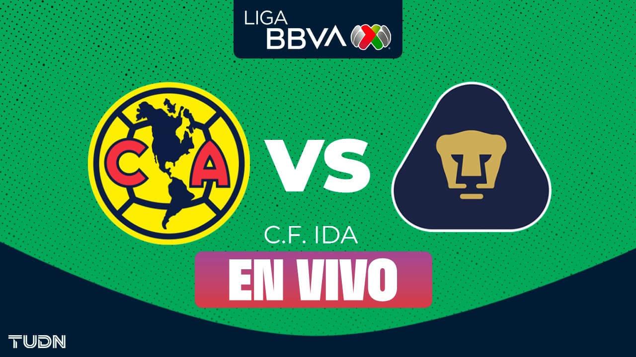 EN VIVO | América vs. Pumas - Cuartos de Final Ida
