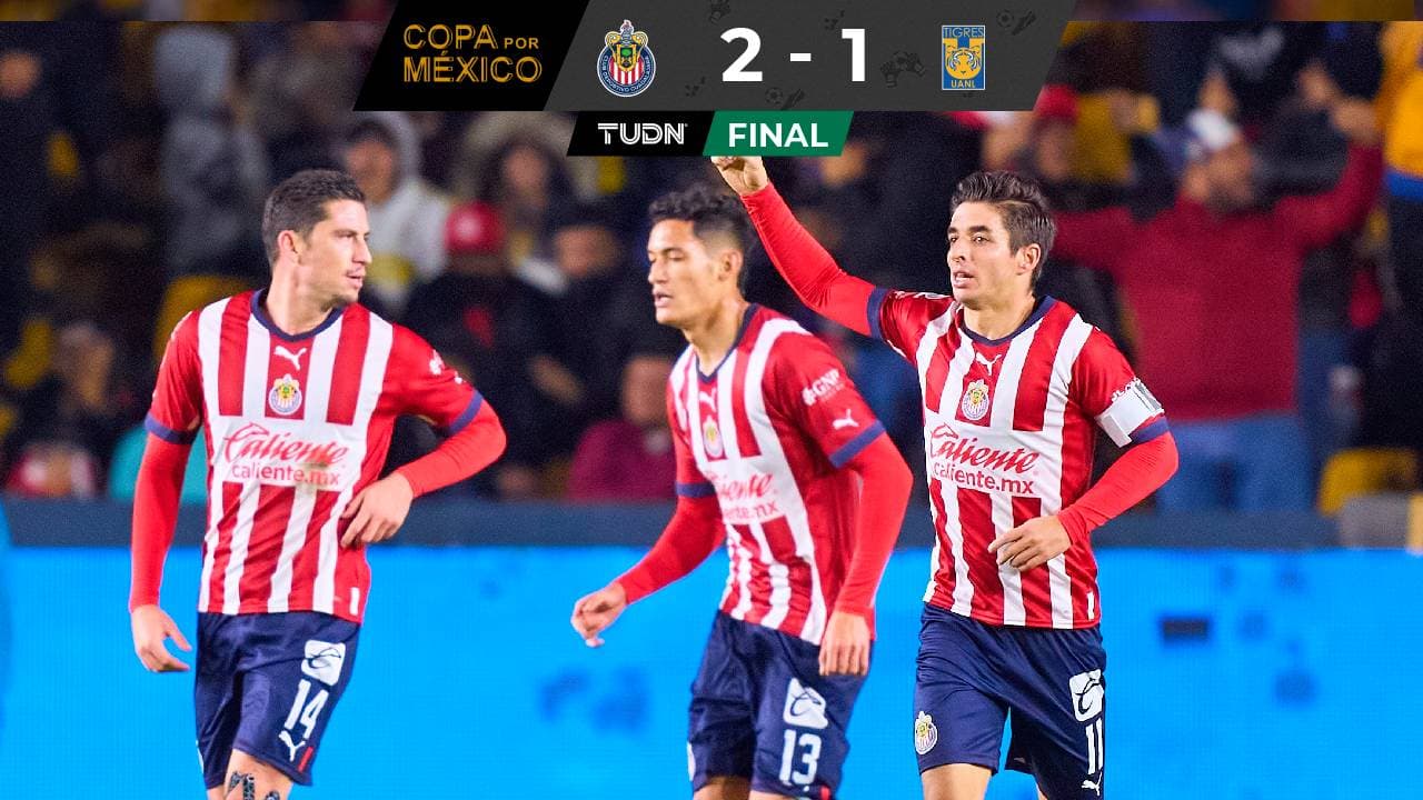 Chivas firma remontada ante Tigres y es finalista de la Copa Sky 2022