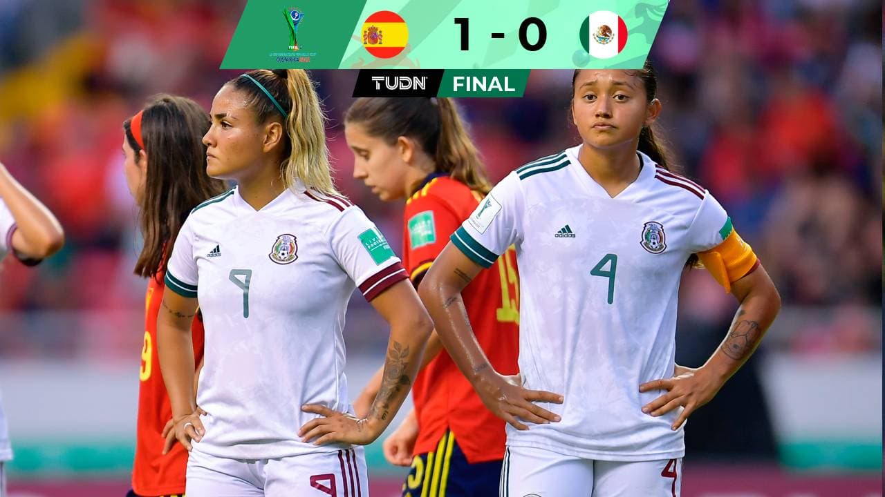 México cae ante España en Cuartos de Final y es eliminado del Mundial Femenil Sub 20